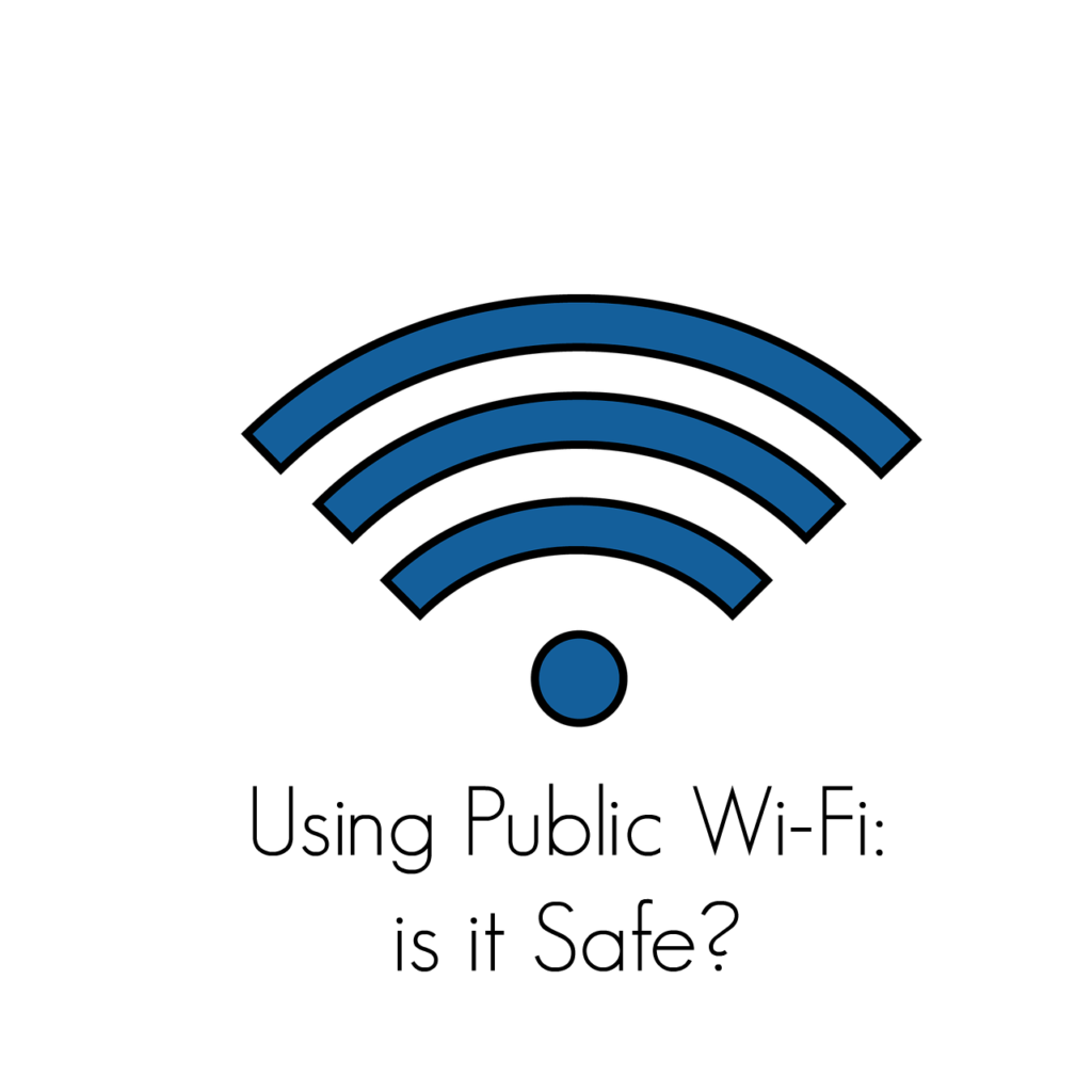 Using Public Wi-Fi: is it Safe?
