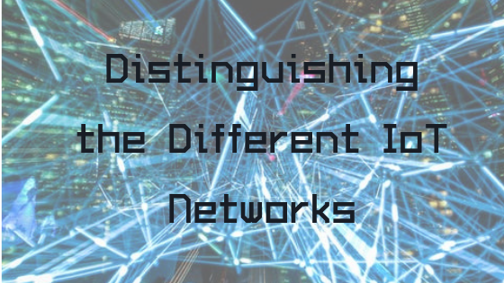 Distinguishing the Different IoT Networks
